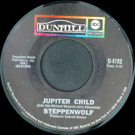 Steppenwolf - Jupiter Child / Rock Me side A