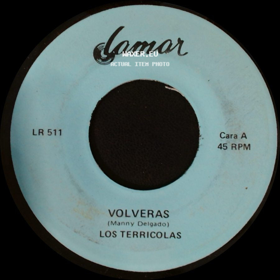 Los Terricolas - Volveras / La Verdad Es Que Me Gustas side A
