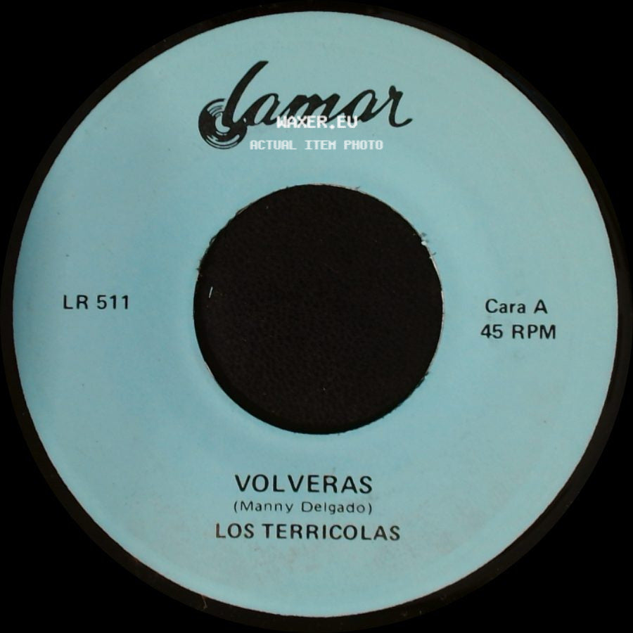 Los Terricolas - Volveras / La Verdad Es Que Me Gustas side A