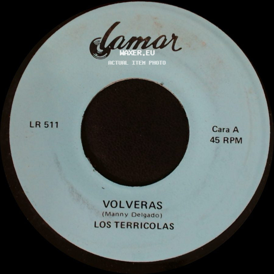 Los Terricolas - Volveras / La Verdad Es Que Me Gustas side A