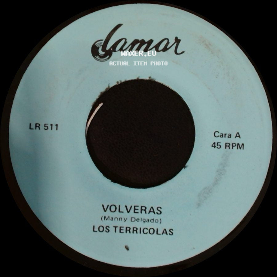 Los Terricolas - Volveras / La Verdad Es Que Me Gustas side A