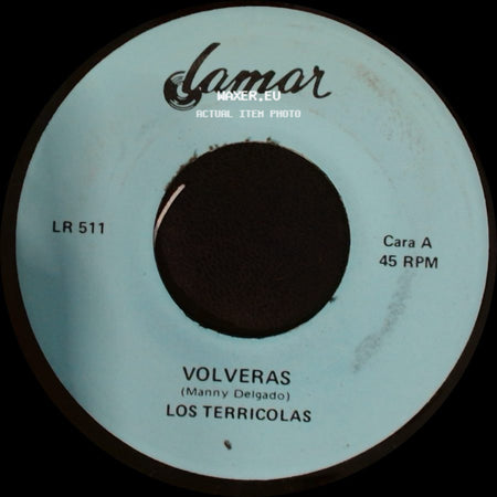 Los Terricolas - Volveras / La Verdad Es Que Me Gustas side A