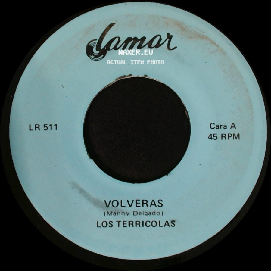 Los Terricolas - Volveras / La Verdad Es Que Me Gustas side A