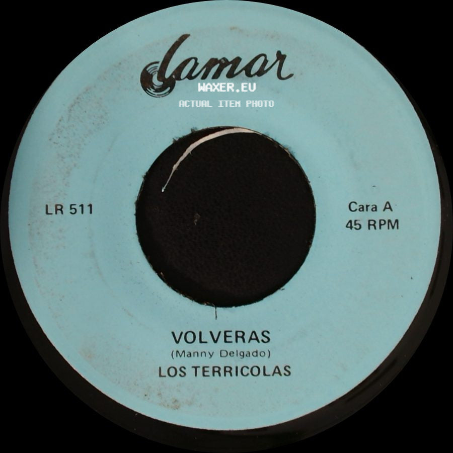Los Terricolas - Volveras / La Verdad Es Que Me Gustas side A