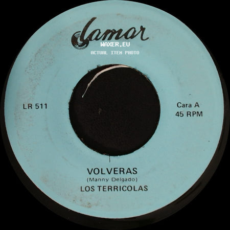 Los Terricolas - Volveras / La Verdad Es Que Me Gustas side A