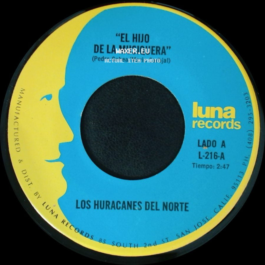 Los Huracanes Del Norte - "El Hijo De La Musiquera" / Perdi Mi Novia side A