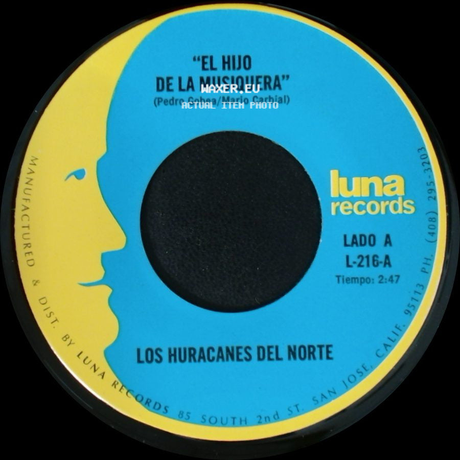 Los Huracanes Del Norte - "El Hijo De La Musiquera" / Perdi Mi Novia side A