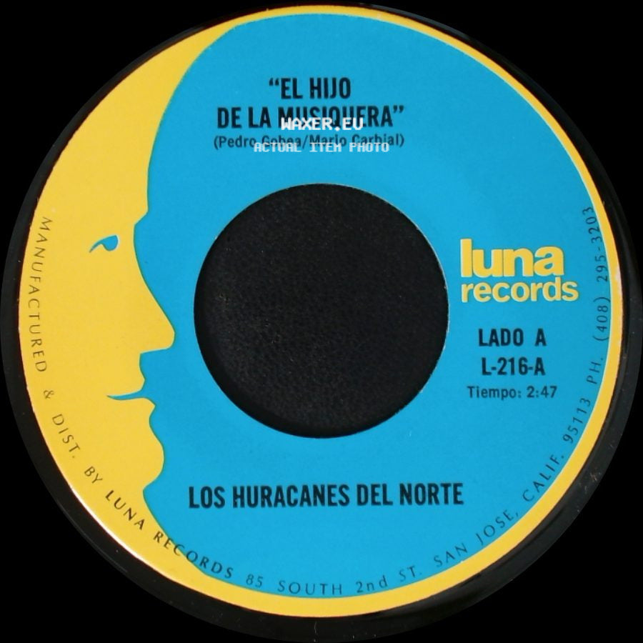 Los Huracanes Del Norte - El Hijo De La Musiquera / Perdi Mi Novia side A