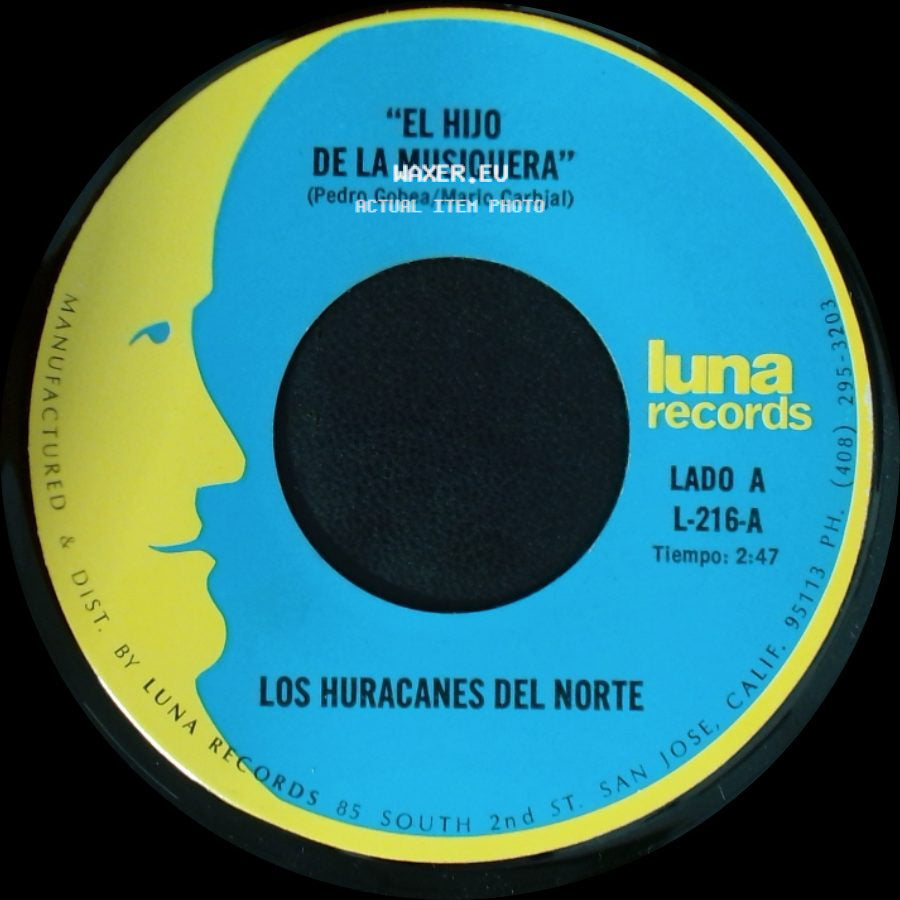 Los Huracanes Del Norte - El Hijo De La Musiquera / Perdi Mi Novia side A