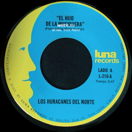 Los Huracanes Del Norte - El Hijo De La Musiquera / Perdi Mi Novia side A
