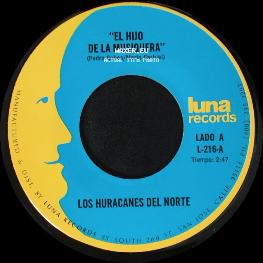 Los Huracanes Del Norte - El Hijo De La Musiquera / Perdi Mi Novia side A
