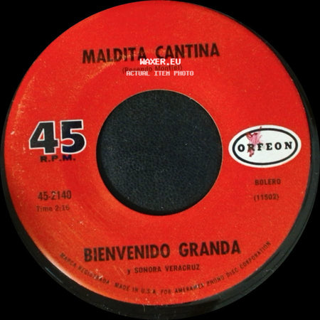 Bienvenido Granda Y Sonora Veracruz - Pao Perera / Maldita Cantina side B