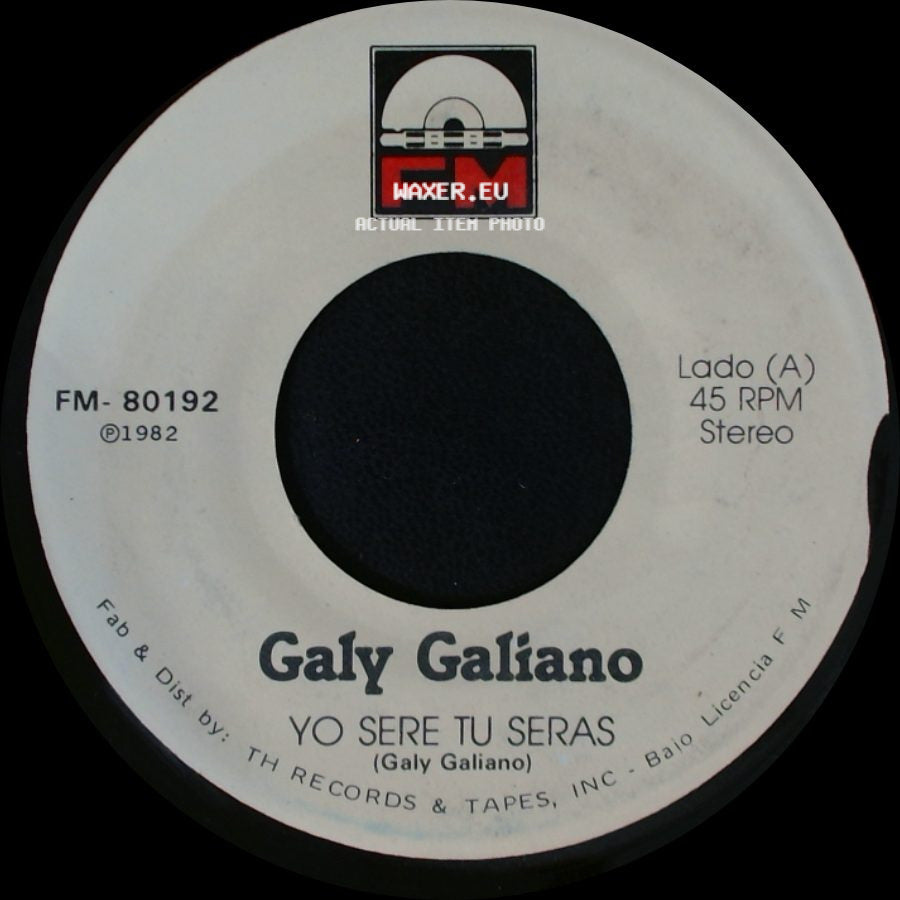 Galy Galiano - Escribeme / Yo Sere Tu Seras side B