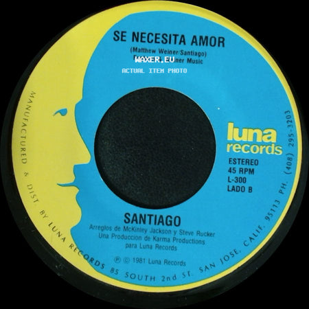 Santiago - Contigo Nunca Mas / Se Necesita Amor side B