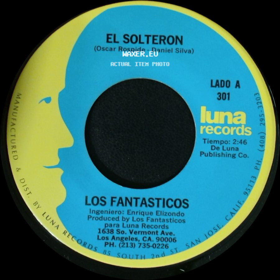 Los Fantasticos - El Solteron / Si Supieras side A