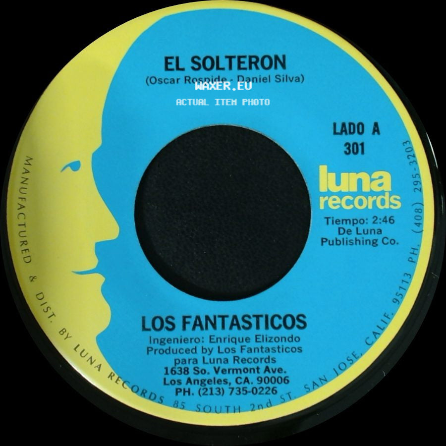 Los Fantasticos - El Solteron / Si Supieras side A