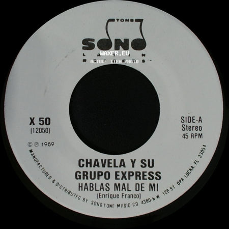 Chavela Y Su Grupo Express - Hablas Mal De Mi / Hablas Mal De Mi side A