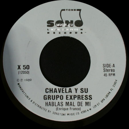 Chavela Y Su Grupo Express - Hablas Mal De Mi / Hablas Mal De Mi side A