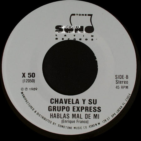 Chavela Y Su Grupo Express - Hablas Mal De Mi / Hablas Mal De Mi side B