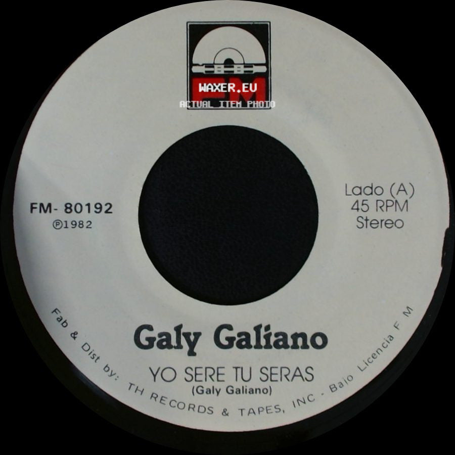 Galy Galiano - Yo Sere Tu Seras / Escribeme side A