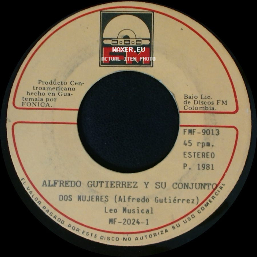 Alfredo Gutierrez Y Su Conjunto - Dos Mujeres (Alfredo Gutiérrez) / La Carta No. 3 (Homero Aguilar) side A