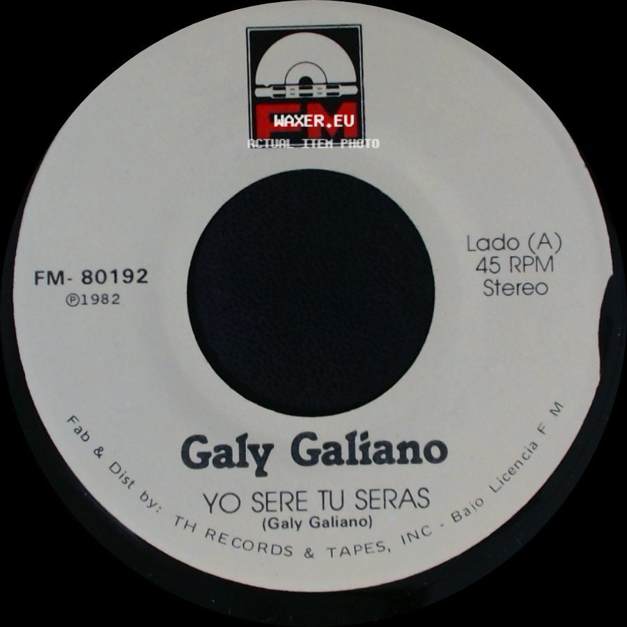 Galy Galiano - Yo Sere Tu Seras / Escribeme side A