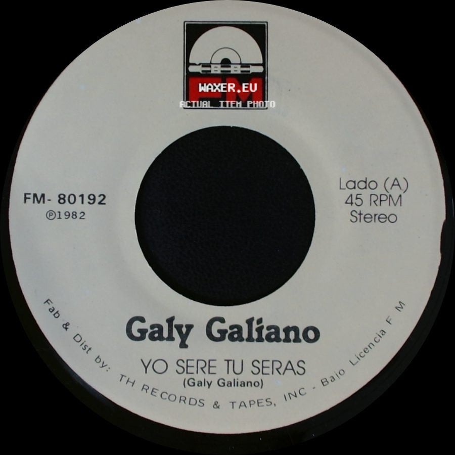 Galy Galiano - Yo Sere Tu Seras / Escribeme side A