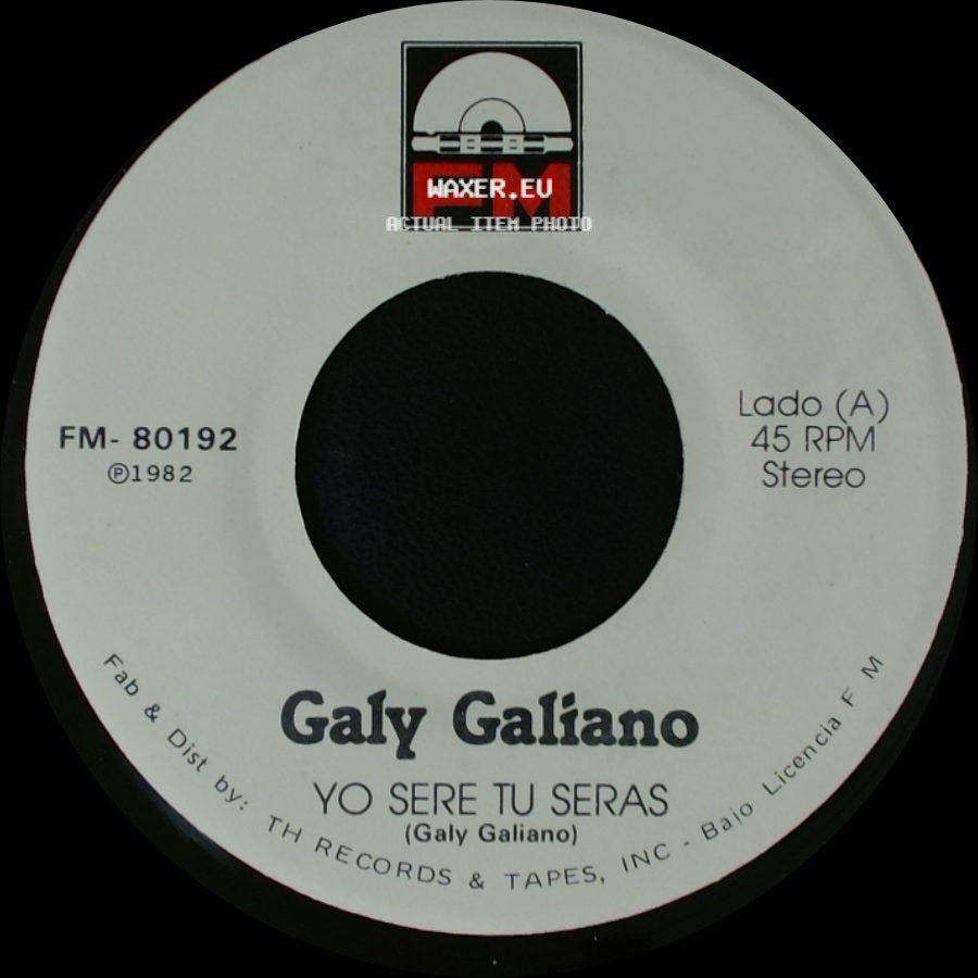 Galy Galiano - Yo Sere Tu Seras / Escribeme side A