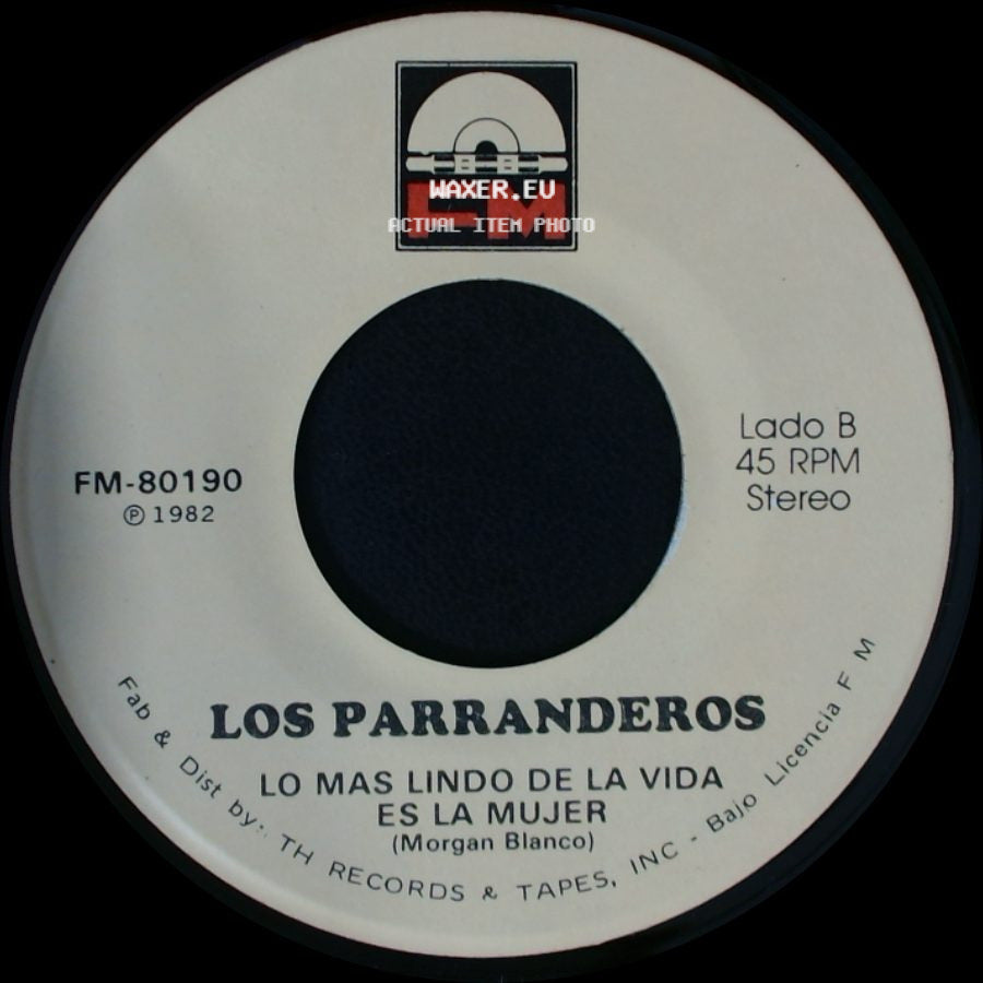 Los Parranderos - Me Importa Un Carajo / Lo Mas Lindo De La Vida Es La Mujer side B