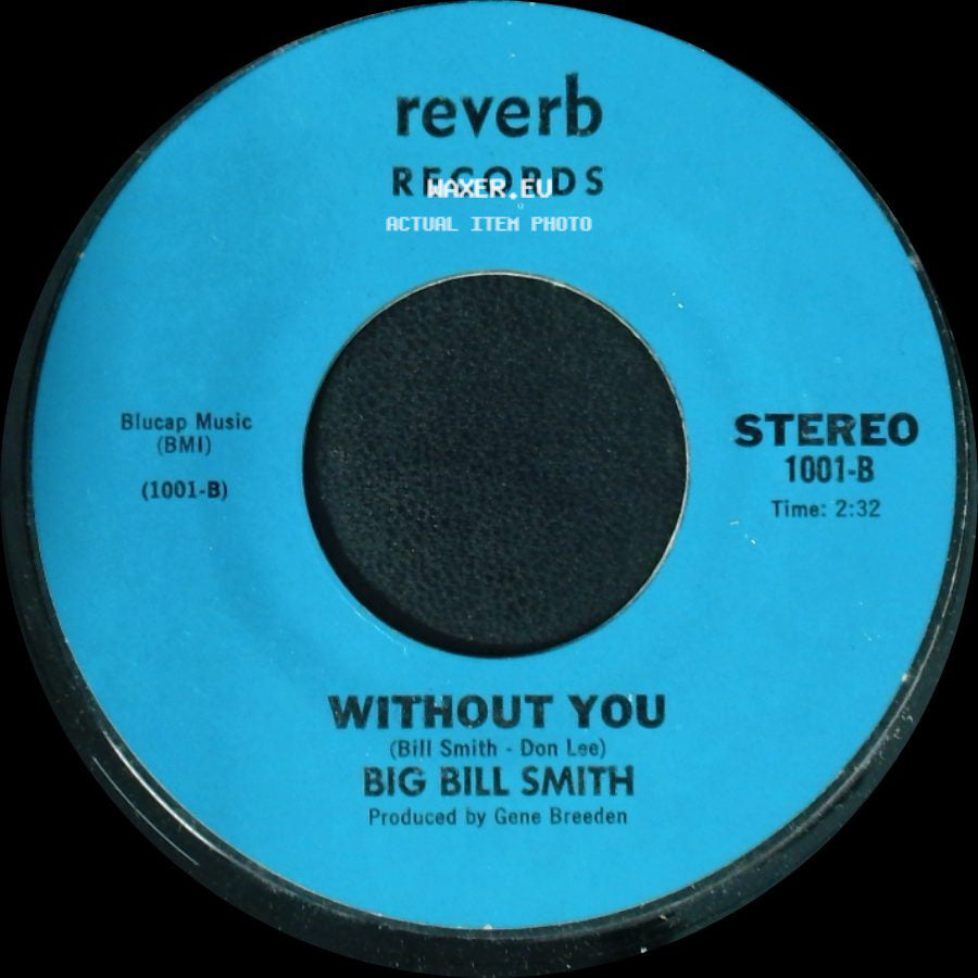 Big Bill Smith - Truckin' Man / Without You side B
