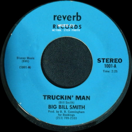 Big Bill Smith - Truckin' Man / Without You side A