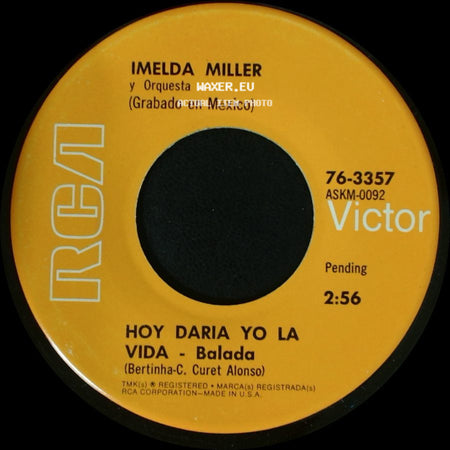 Imelda Miller Y Orquesta (Grabado En México) / Imelda Miller - Hoy Daria Yo La Vida - Balada / Que Te Lo Cuente Paco - Balada side A