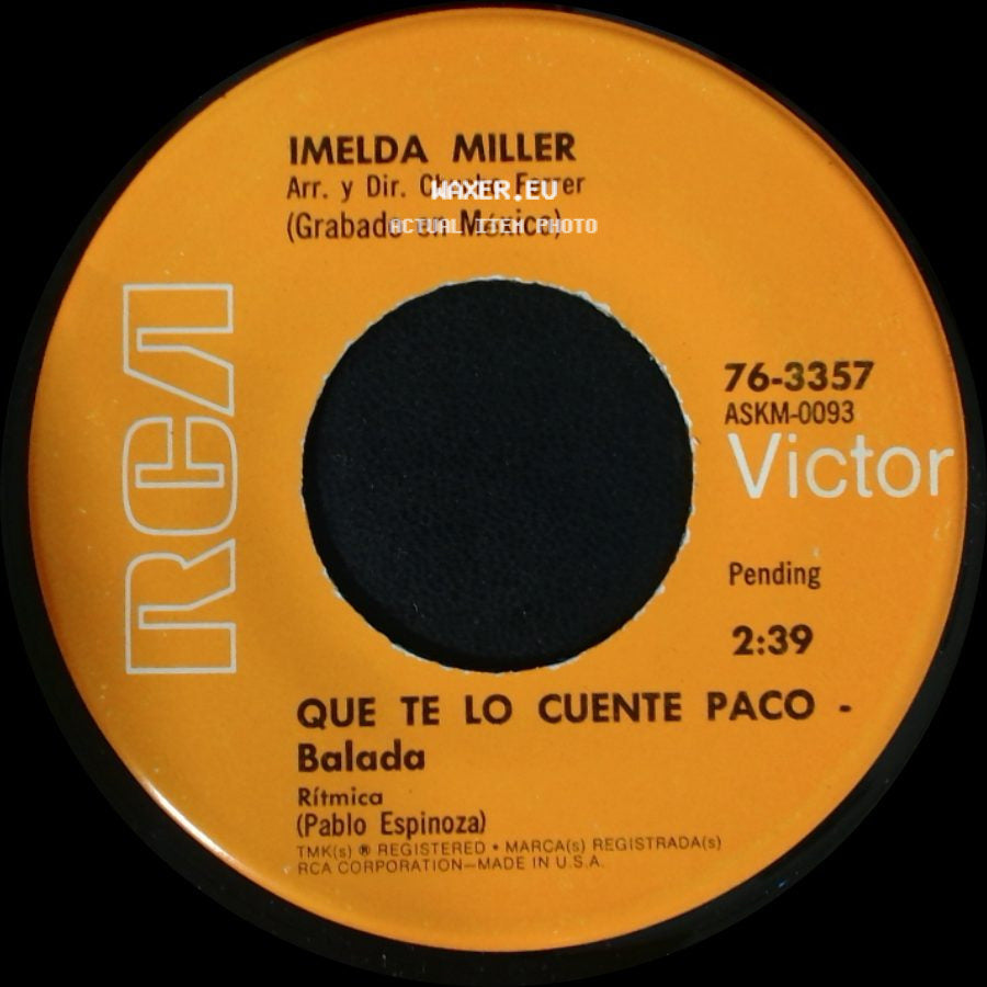 Imelda Miller Y Orquesta / Imelda Miller - Hoy Daria Yo La Vida - Balada / Que Te Lo Cuente Paco - Balada side B