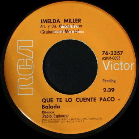 Imelda Miller Y Orquesta / Imelda Miller - Hoy Daria Yo La Vida - Balada / Que Te Lo Cuente Paco - Balada side B