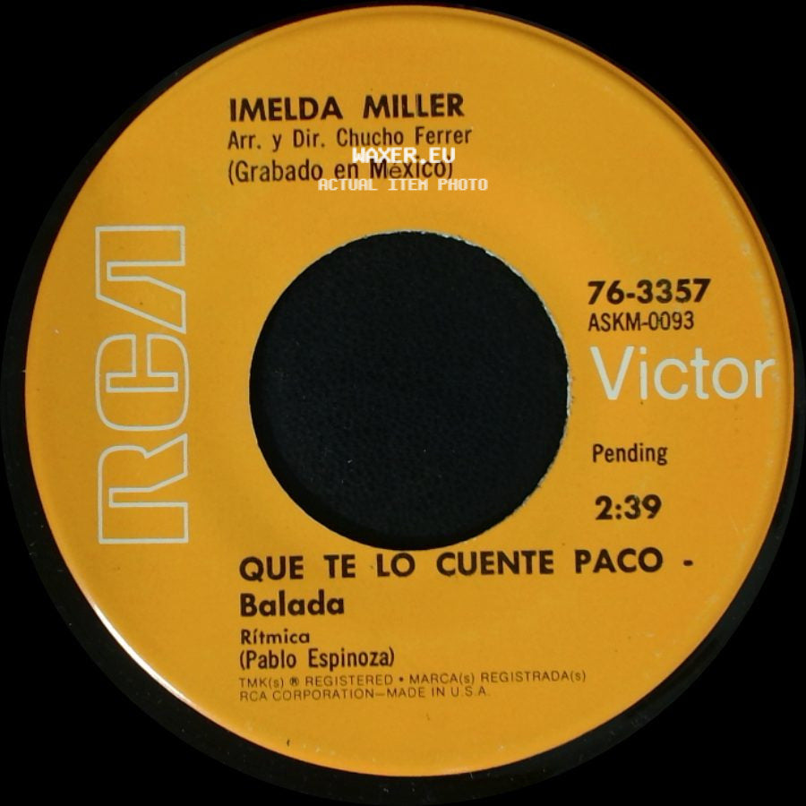 Imelda Miller Y Orquesta (Grabado En México) / Imelda Miller - Hoy Daria Yo La Vida - Balada / Que Te Lo Cuente Paco side B