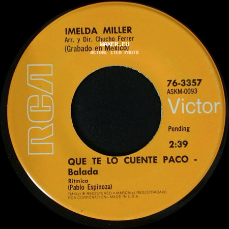 Imelda Miller Y Orquesta (Grabado En México) / Imelda Miller - Hoy Daria Yo La Vida - Balada / Que Te Lo Cuente Paco side B