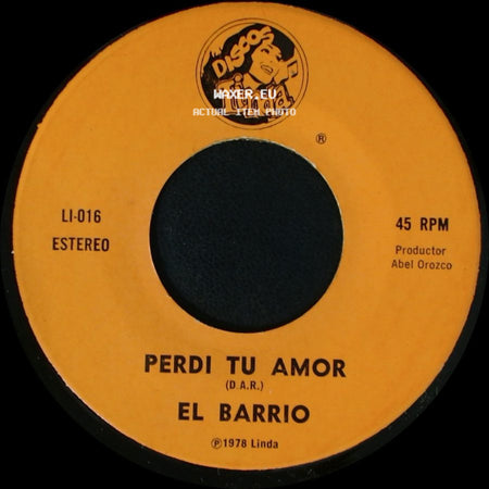El Barrio - Perdi Tu Amor / Amor De Paso side A