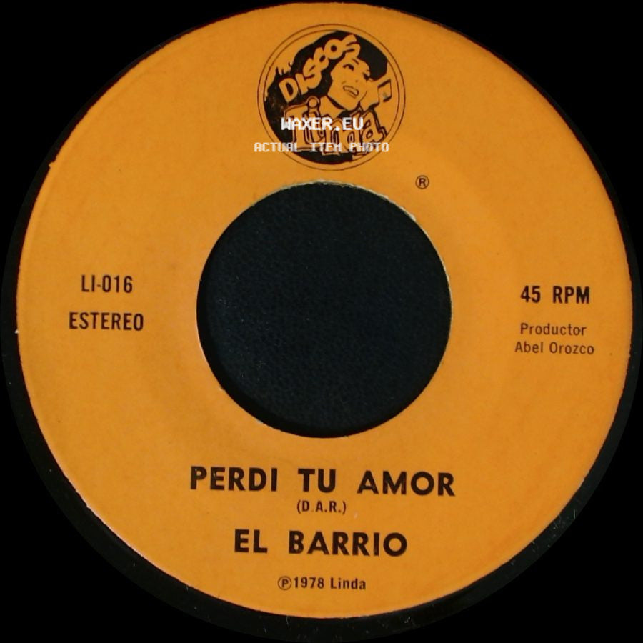 El Barrio - Perdi Tu Amor / Amor De Paso side A