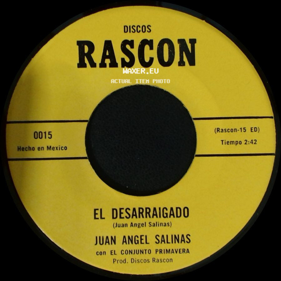 Juan Angel Salinas - El Desarraigado / Frontera Tamaulipas side A