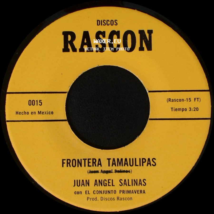 Juan Angel Salinas - El Desarraigado / Frontera Tamaulipas side B