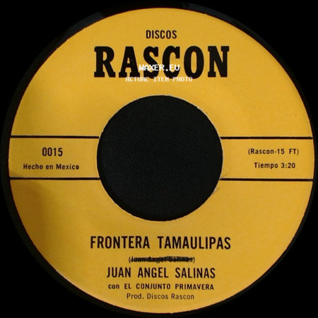 Juan Angel Salinas Con El Conjunto Primavera / Juan Angel Salinas - El Desarraigado / Frontera Tamaulipas side B