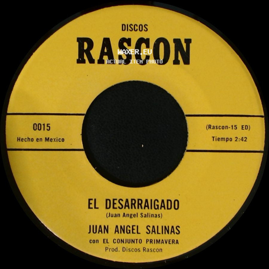 Juan Angel Salinas - El Desarraigado / Frontera Tamaulipas side A