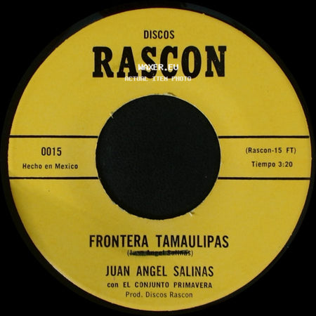 Juan Angel Salinas / Juan Angel Salinas Con El Conjunto Primavera - El Desarraigado / Frontera Tamaulipas side B