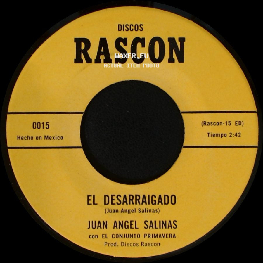 Juan Angel Salinas - El Desarraigado / Frontera Tamaulipas side A