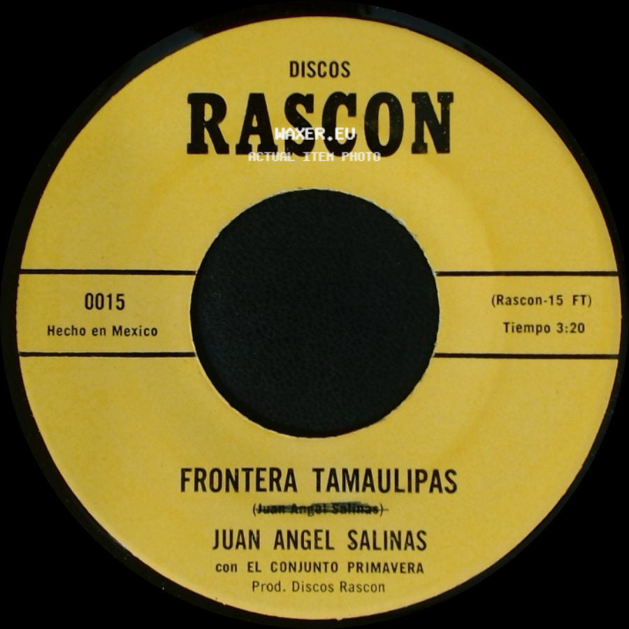 Juan Angel Salinas - El Desarraigado / Frontera Tamaulipas side B