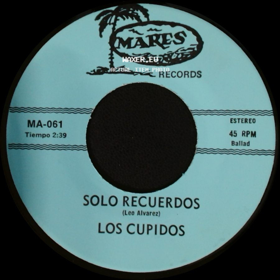 Los Cupidos - Tijuana / Solo Recuerdos side B