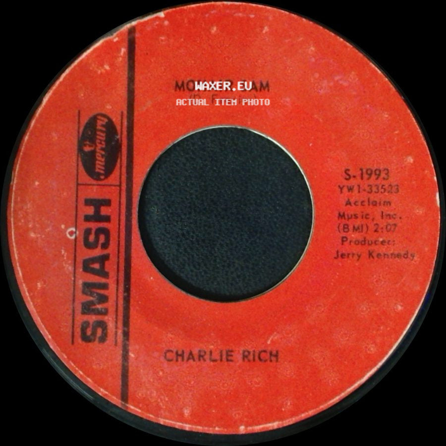 Charlie Rich - Mohair Sam / I Washed My Hands In Muddy Water side A