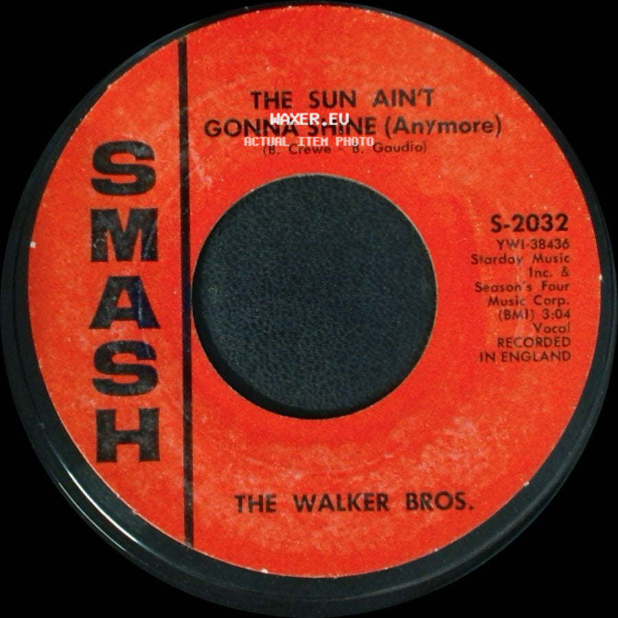 The Walker Bros. - The Sun Ain't Gonna Shine (Anymore) / After The Lights Go Out side A
