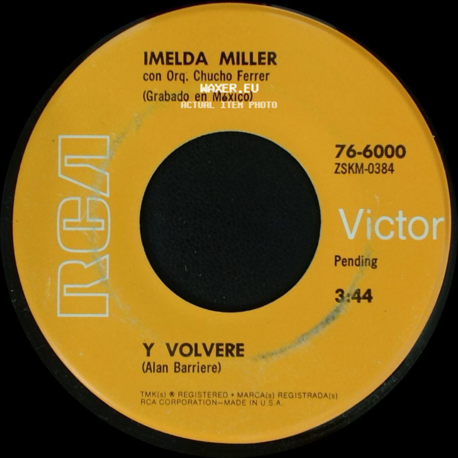 Imelda Miller / Imelda Miller Con Orq. Chucho Ferrer - Todo Lo Que Tengo Es Tuyo / Y Volvere side B