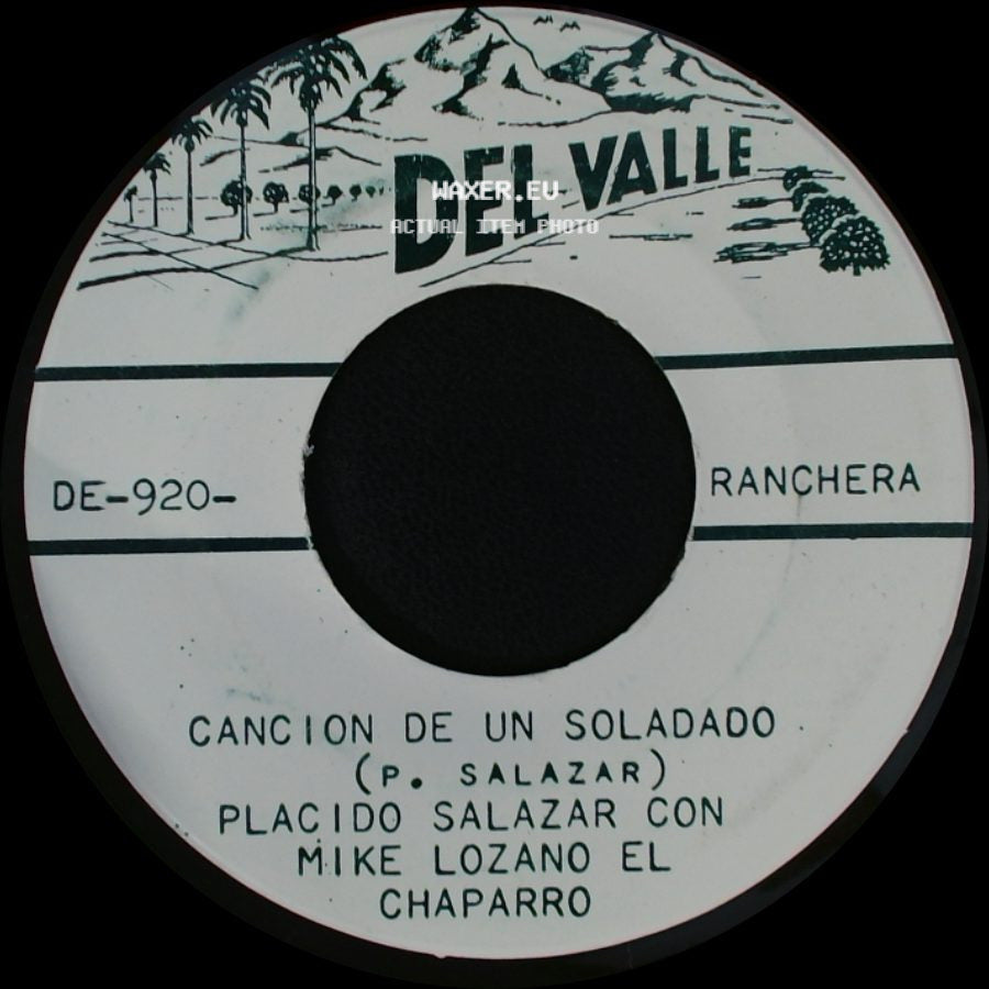 Placido Salazar Con Mike Lozano El Chaparro - Mejor Vida (P. Salazar) / Cancion De Un Soladado side B